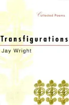 Transfigurations: Collected Poems, Paperback/Jay Wright