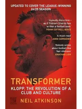 Transformer. Klopp, the Revolution of a Club and Culture, Main, Paperback/Neil Atkinson
