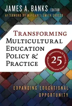 Transforming Multicultural Education Policy and Practice. Expanding Educational Opportunity, Paperback/Margaret Smith Crocco