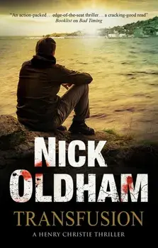 Transfusion. Main, Hardback/Nick Oldham