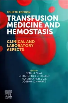 Transfusion Medicine and Hemostasis. Clinical and Laboratory Aspects, 4 ed, Paperback/***