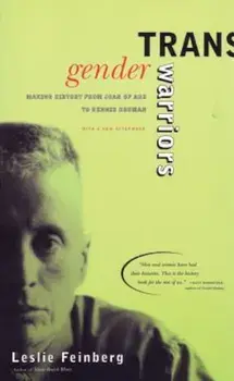 Transgender Warriors: Making History from Joan of Arc to Dennis Rodman, Paperback/Leslie Feinberg