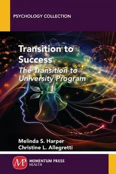 Transition to Success: The Transition to University Program, Paperback/Melinda S. Harper