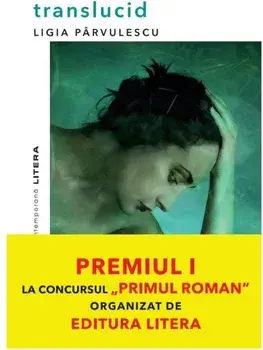 Translucid/Ligia Parvulescu