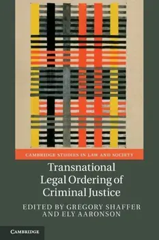 Transnational Legal Ordering of Criminal Justice. New ed, Paperback/***
