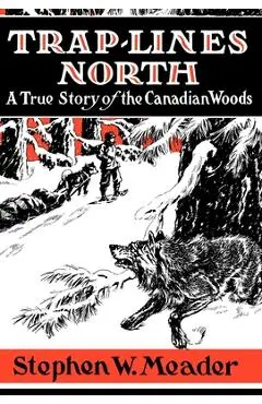 Trap Lines North - Stephen W. Meader