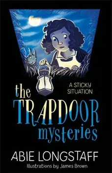 Trapdoor Mysteries: A Sticky Situation. Book 1, Paperback/Abie Longstaff
