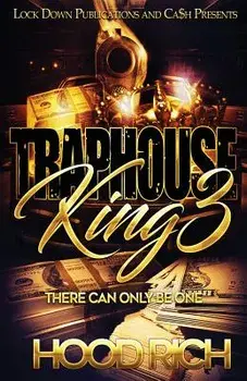 Traphouse King 3: There Can Be Only One, Paperback/Hood Rich