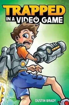 Trapped in a Video Game, Book 1, Paperback/Dustin Brady