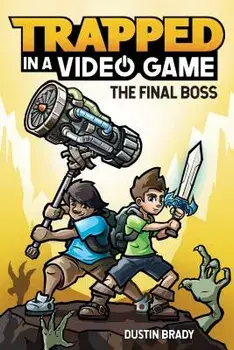 Trapped in a Video Game (Book 5): The Final Boss, Hardcover/Dustin Brady