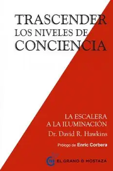 Trascender Los Estados de Conciencia, Paperback/David Hawkins