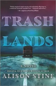 Trashlands, Hardcover/Alison Stine