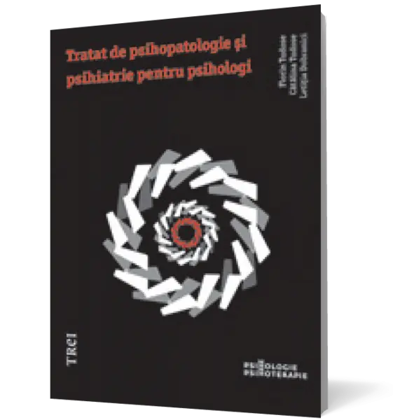 Tratat de psihopatologie şi psihiatrie pentru psihologi