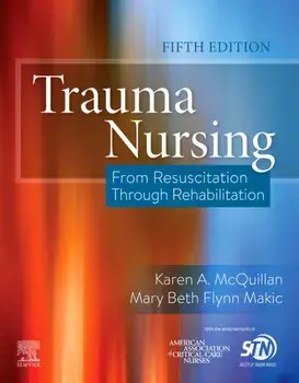 Trauma Nursing. From Resuscitation Through Rehabilitation, Paperback/Mary Beth Phd Rn Ccns Faan Fnap Makic