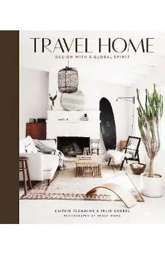 Travel Home:Design with a Global Spirit - Caitlin Flemming