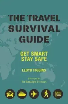 Travel Survival Guide, Paperback/Lloyd Figgins