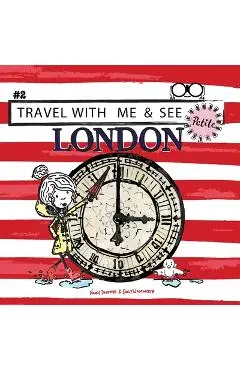 Travel with Me & See London Petite - Nancy Delevoye