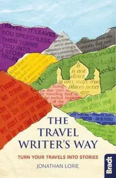 Travel Writer's Way, Paperback/Jonathan Lorie