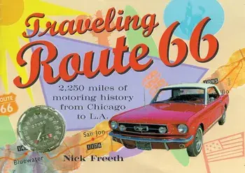 Traveling Route 66, Paperback/Nick Freeth