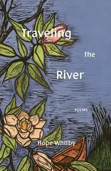 Traveling the River, Paperback/Hope Whitby