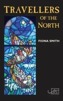 Travellers of the North/Fiona Smith
