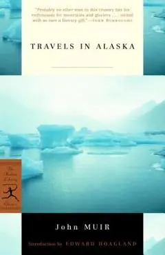 Travels in Alaska - John Muir
