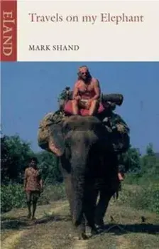 Travels on my Elephant, Paperback/Mark Shand