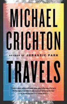 Travels, Paperback/Michael Crichton