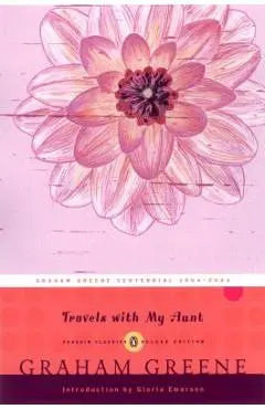 Travels with My Aunt: (penguin Classics Deluxe Edition) - Graham Greene