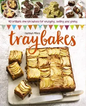 Traybakes, Hardback/Miles Hannah