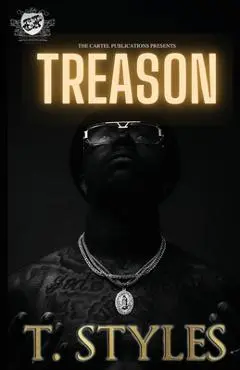 Treason (The Cartel Publications Presents) - T. Styles