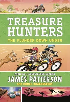 Treasure Hunters: The Plunder Down Under. (Treasure Hunters 7), Paperback/James Patterson