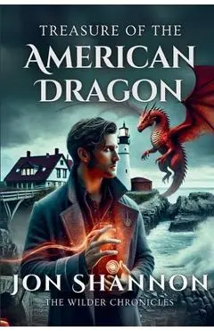 Treasure of the American Dragon - Jon Shannon