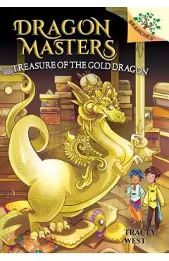 Treasure of the Gold Dragon: A Branches Book (Dragon Masters #12), 12 - Tracey West