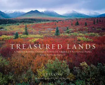 Treasured Lands: A Photographic Odyssey Through America's National Parks, Third Expanded Edition, Hardcover/Qt Luong