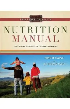 Treasures of Health Nutrition Manual - Annette Reeder