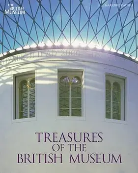 Treasures of the British Museum, Hardcover/Marjorie Caygill