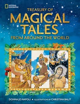 Treasury of Magical Tales From Around the World, Hardback/National Geographic Kids