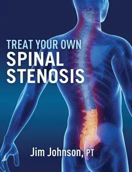 Treat Your Own Spinal Stenosis, Paperback/Jim Johnson