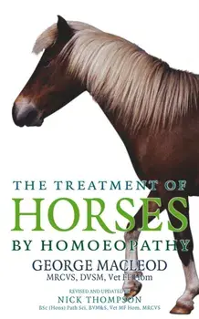 Treatment Of Horses By Homoeopathy, Paperback/George Macleod