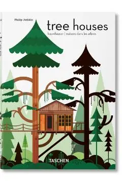 Tree Houses. 40th Ed. - Philip Jodidio