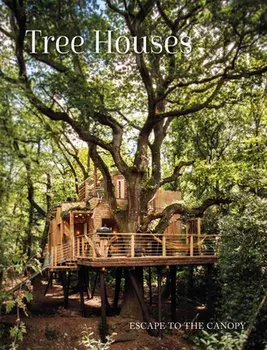 Tree Houses: Escape to the Canopy, Paperback/Peter Eising