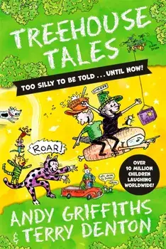 Treehouse Tales: too SILLY to be told ... UNTIL NOW!, Paperback/Andy Griffiths