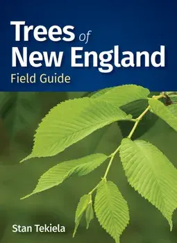 Trees of New England Field Guide, Paperback/Stan Tekiela