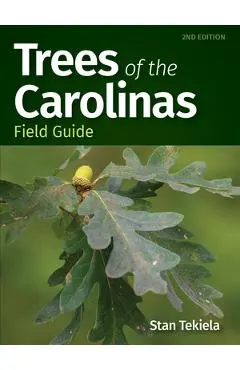 Trees of the Carolinas Field Guide - Stan Tekiela