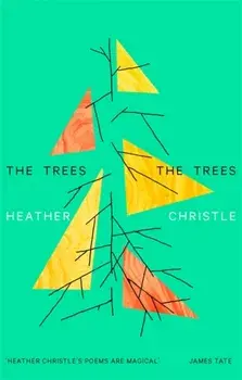 Trees The Trees, Paperback/Heather Christle
