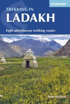 Trekking in Ladakh. Eight adventurous trekking routes, Paperback/Radek Kucharski