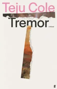 Tremor, Paperback/Teju Cole