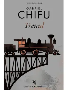Trenul/Gabriel Chifu