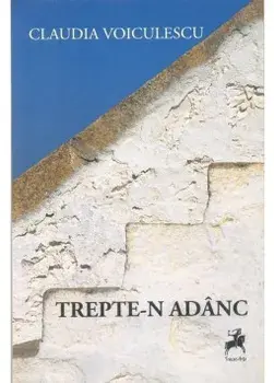 Trepte-n adanc/Claudia Voiculescu